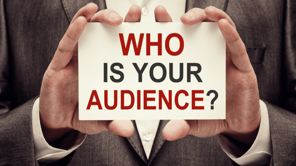 Who is Your Audience? - sign